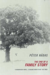 End Of A Family Story - Péter Nádas (ISBN: 9780099288251)