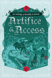 Artifice & Access - Ella T. Holmes (ISBN: 9781763767706)