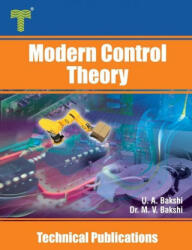 Modern Control Theory: State Variable Analysis of Linear Systems and Analysis of Nonlinear Systems - Uday A. Bakshi (ISBN: 9789333223669)
