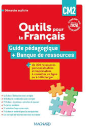 Outils pour le Français CM2 - Guide pédagogique + Banque de ressources - Barthomeuf-Schillinger, Barbier-Tabouret (2026)