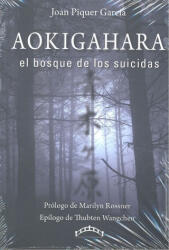 AOKIGAHARA EL BOSQUE DE LOS SUICIDAS - PIQUER GARCIA, JOAN (2019)