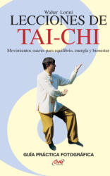 Lecciones de Tai-chi - Walter Lorini (2018)