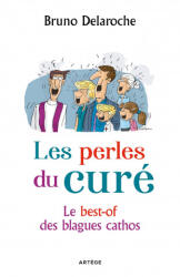 Les perles du curé - Père Bruno Delaroche (ISBN: 9791033608936)
