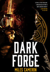 Dark Forge - Miles Cameron (ISBN: 9780316399364)