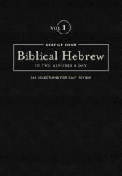 Keep Up Your Biblical Hebrew In Two Vol1 - Jonathan Kline (ISBN: 9781683070603)