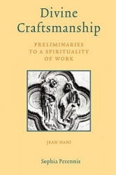 Divine Craftsmanship - Jean Hani (ISBN: 9781597310680)