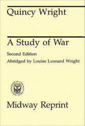 Study of War - Quincy Wright (ISBN: 9780226910017)
