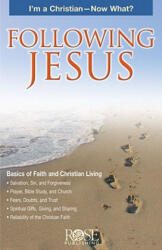 Following Jesus Pamphlet: I'm a Christian - Now What? - Rose Publishing (ISBN: 9781596360358)