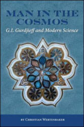 Man in the Cosmos - Christian Wertenbaker (ISBN: 9781930337695)