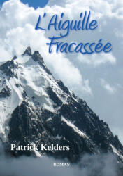 L'AIGUILLE FRACASSÉE - Kelders (2026)