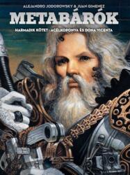 Metabárók 3. kötet - Acélkoponya és Dona Vicenta (ISBN: 9786158256971)