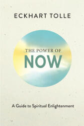 The Power of Now - TOLLE ECKHART (ISBN: 9781955831291)