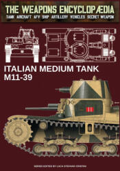 Italian medium tank M11-39 - Luca Stefano Cristini (ISBN: 9788893279925)