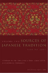 Sources of Japanese Tradition - William Theodore De Bary, Carol Gluck, Arthur Tiedemann, Donald Keene (ISBN: 9780231129848)