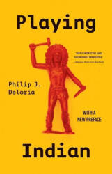 Playing Indian - Philip J. Deloria (ISBN: 9780300264845)