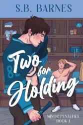 Two for Holding - S. B. Barnes (ISBN: 9781648909238)