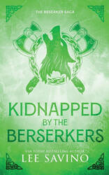 Kidnapped by the Berserkers Discreet Edition - Lee Savino (ISBN: 9781648471032)