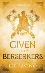 Given to the Berserkers Discreet Edition - Lee Savino (ISBN: 9781648470974)