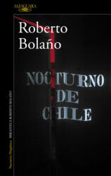 Nocturno de Chile - ROBERTO BOLAÑO (ISBN: 9788420426723)