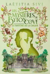 Les Mystères de Byton Cove - Le fantôme de la crique - Laëtitia Sivi (2026)
