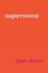 supernova - June Bates (2025)