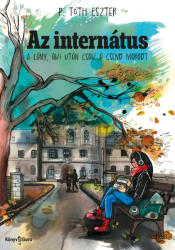Az internátus (ISBN: 9786156979704)