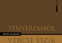 Tenyeremből vércse eszik (ISBN: 9786156968821)