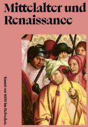 Mittelalter und Renaissance. Kunst vor 1600 im Belvedere (ISBN: 9783903327764)