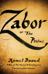 Zabor, or The Psalms - Emma Ramadan (ISBN: 9781635420142)
