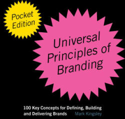 The Pocket Universal Principles of Branding - KINGSLEY MARK (ISBN: 9780760393826)