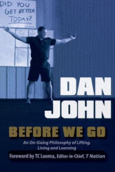 Before We Go - Dan John, TC Luoma (ISBN: 9781931046916)