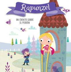 Rapunzel. Un Cuento Sobre El Perdón / Rapunzel. a Story about Forgiveness: Libros Para Ni? os En Espa? ol - Helen Anderton, Stuart Lynch (ISBN: 9781644731734)