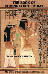 The Book of Coming Forth by Day - Karenga (ISBN: 9780943412146)