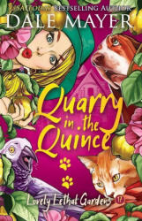 Quarry in the Quince - Dale Mayer (ISBN: 9781773365879)