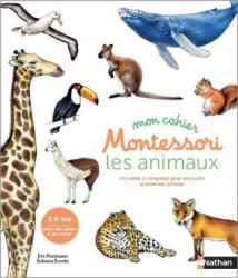 Mon cahier Montessori - Les animaux des continents - Ève Herrmann (2020)