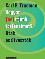 Hogyan (ne) írjunk történelmet? (ISBN: 9786156280343)
