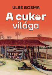 A cukor világa (ISBN: 9786156280336)