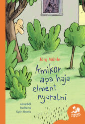 Amikor apa haja elment nyaralni (ISBN: 9786151151662)