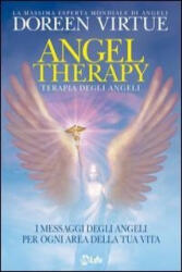 Terapia degli angeli. I messaggi degli angeli per ogni area della tua vita - Doreen Virtue, L. Meucci (ISBN: 9788863861785)