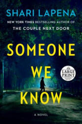 Someone We Know - Shari Lapena (ISBN: 9780593152232)