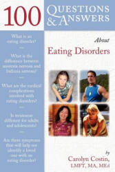 100 Questions & Answers About Eating Disorders - Carolyn Costin (ISBN: 9780763745004)