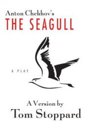 The Seagull - Tom Stoppard (ISBN: 9780802127716)