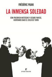 La inmesa soledad - FRéDéRIC PAJAK (ISBN: 9788415217879)