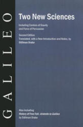 Two New Sciences/A History of Free Fall - Galileo Galilei, Stillman Drake, Stillman Drake (ISBN: 9780921332503)