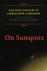 On Sunspots - Galileo Galilei, Christoph Scheiner (2010)