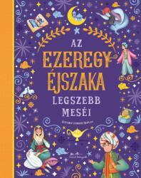 Az Ezeregyéjszaka legszebb meséi (ISBN: 9789635847969)