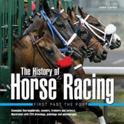 The History of Horse Racing, First Past the Post (ISBN: 9780754826576)