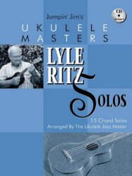 Jumpin' Jim's Ukulele Masters - Jim Beloff, Lyle Ritz (ISBN: 9780634046582)