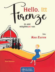 Hello. Itt Firenze (ISBN: 9786150243726)