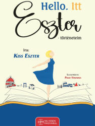 Hello. Itt Eszter (ISBN: 9786150243733)